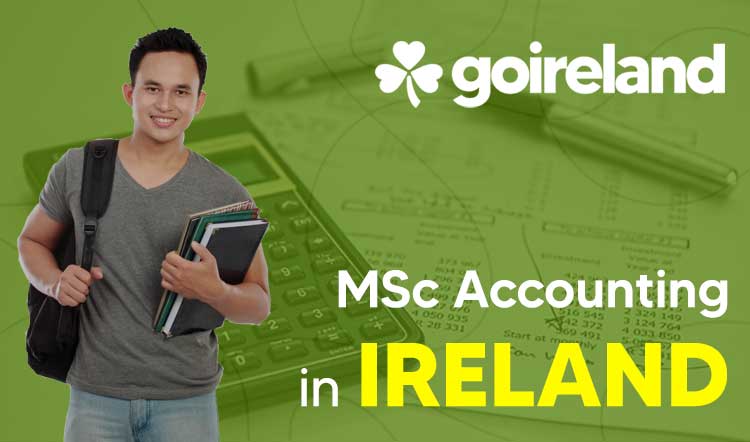 Masters in Accounting in Ireland | Best Accounting Courses in Ireland |  Accountants in Ireland | GoIreland